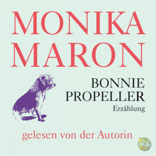 Monika Maron - Bonnie Propeller