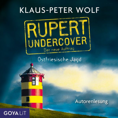 Klaus-Peter Wolf - Rupert Undercover. Ostfriesische Jagd. [Band 2]