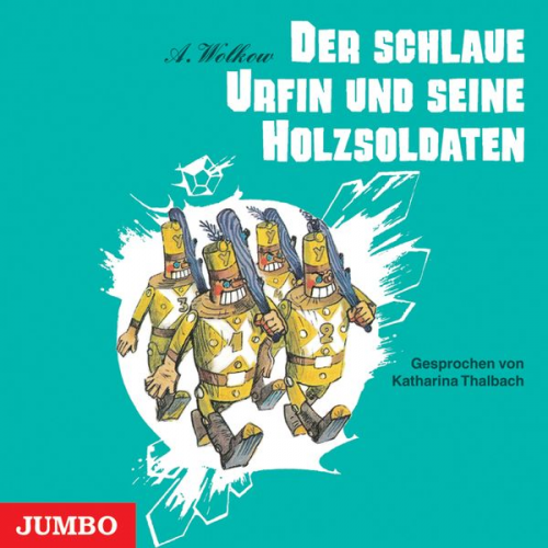 Alexander Wolkow - Der schlaue Urfin und seine Holzsoldaten [Smaragdenstadt-Reihe, Band 2 (Ungekürzt)]