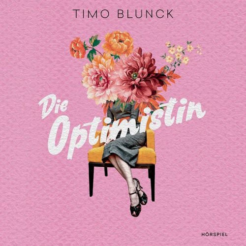 Timo Blunck - Die Optimistin