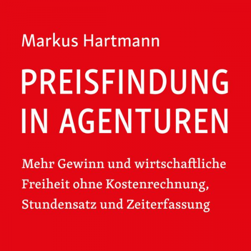 Markus Hartmann - Preisfindung in Agenturen