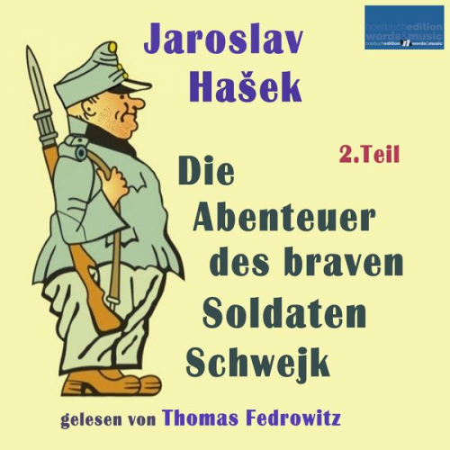 Jaroslav Hašek - Die Abenteuer des braven Soldaten Schwejk