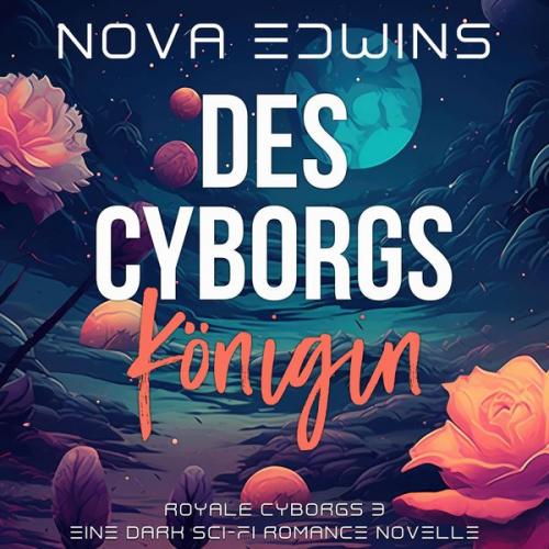 Nova Edwins - Des Cyborgs Königin