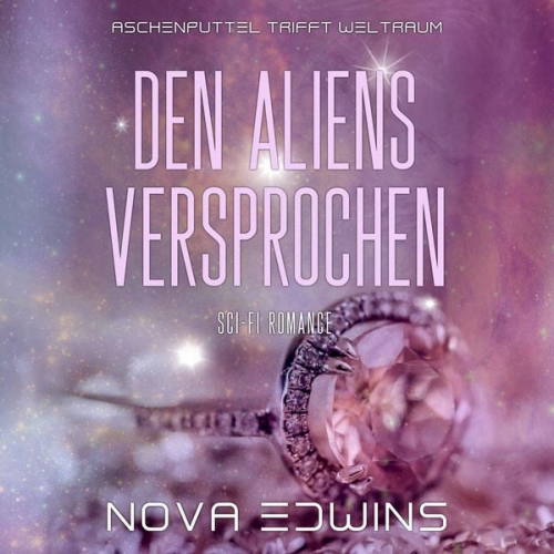 Nova Edwins - Den Aliens versprochen