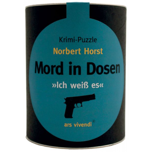 Mord in Dosen - Norbert Horst »Ich weiß es«