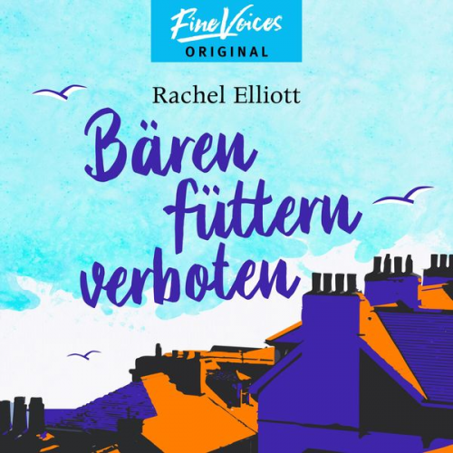 Rachel Elliott - Bären füttern verboten