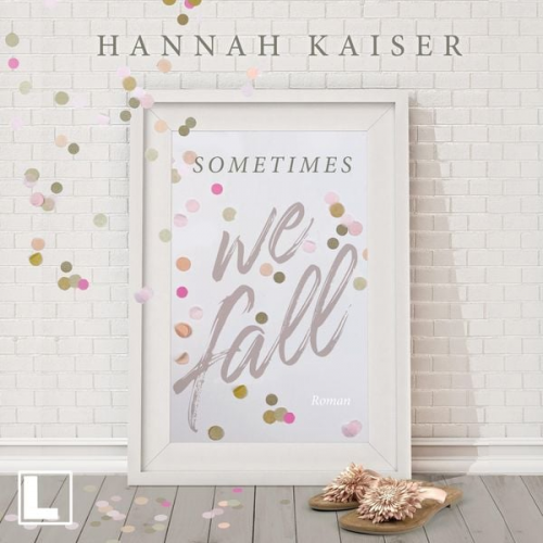 Hannah Kaiser - Sometimes we fall