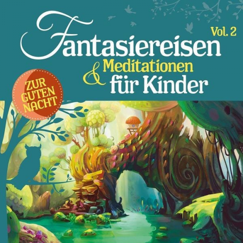 Various - Fantasiereisen & Meditationen für Kinder Vol. 2