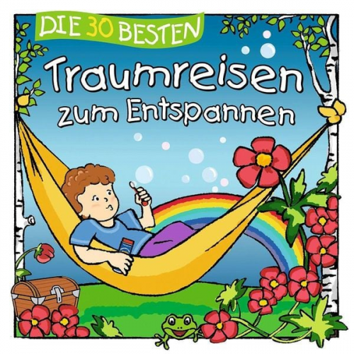 Sabine Seyffert - Die 30 besten Traumreisen zum Entspannen