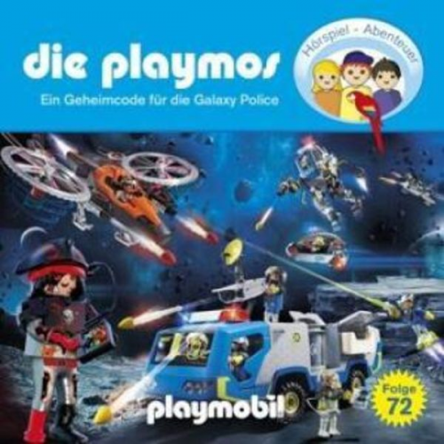 Florian Fickel - Die Playmos - Das Original Playmobil Hörspiel, Folge 72: Ein Geheimcode für die Galaxy Police