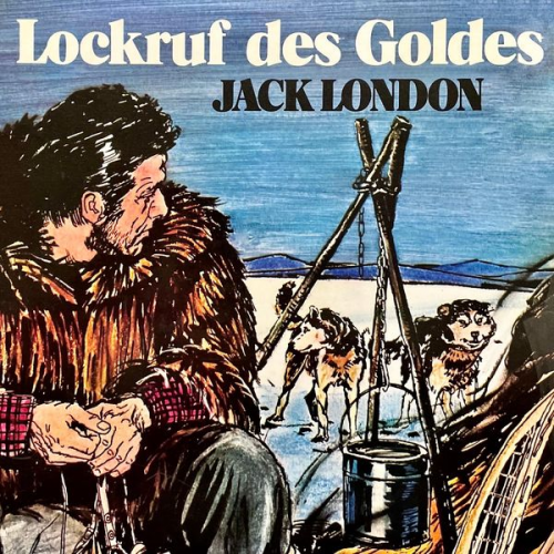 Jack London Christa Bohlmann - Lockruf des Goldes