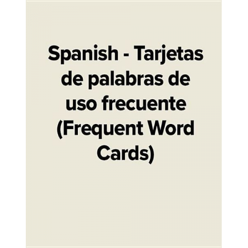 Spanish - Tarjetas de Palabras de USO Frecuente (Frequent Word Cards)