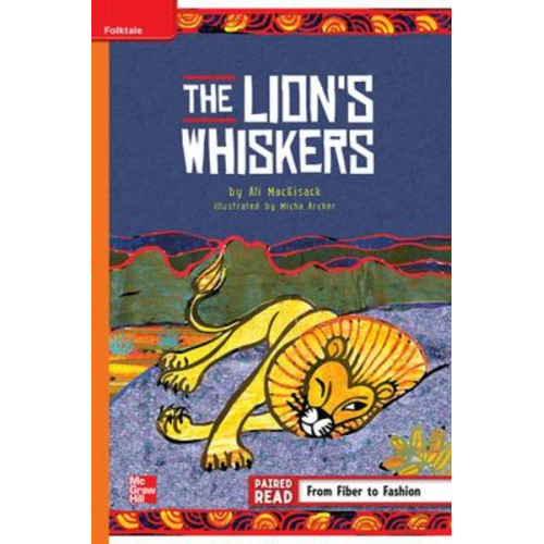 Reading Wonders Leveled Reader the Lion's Whiskers: Approaching Unit 2 Week 4 Grade 5