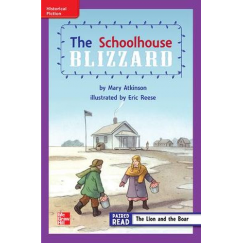 Reading Wonders Leveled Reader the Schoolhouse Blizzard: Ell Unit 6 Week 2 Grade 3