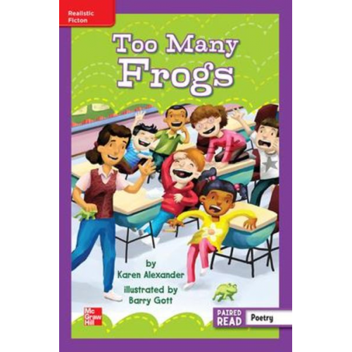 Reading Wonders Leveled Reader Too Many Frogs: Ell Unit 6 Week 5 Grade 3