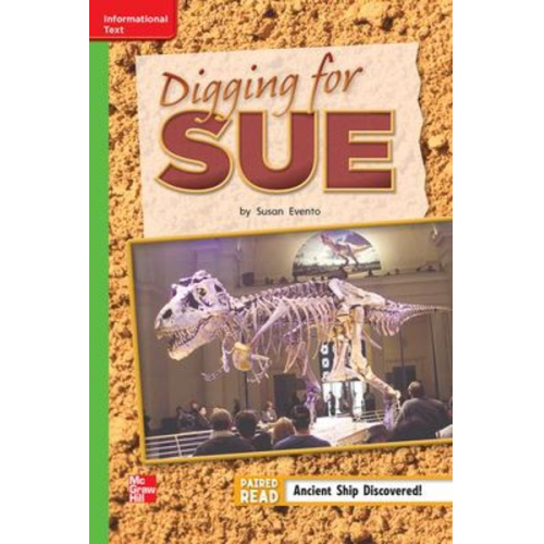 Reading Wonders Leveled Reader Digging for Sue: Beyond Unit 6 Week 3 Grade 2