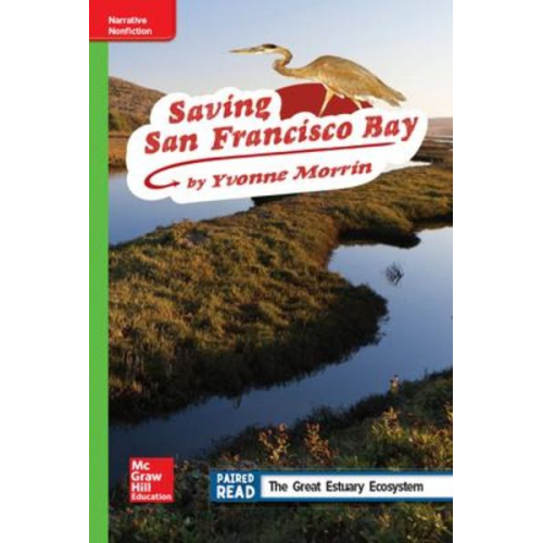 Reading Wonders Leveled Reader Saving San Francisco Bay: Beyond Unit 2 Week 3 Grade 4