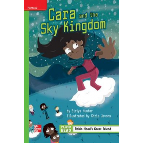 Reading Wonders Leveled Reader Cara and the Sky Kingdom: Beyond Unit 3 Week 1 Grade 4