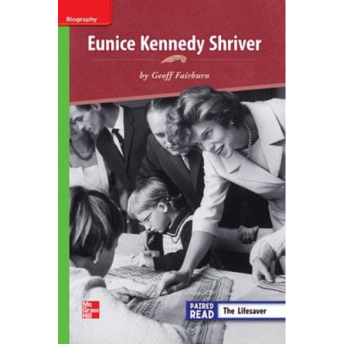 Reading Wonders Leveled Reader Eunice Kennedy Shriver: Beyond Unit 5 Week 4 Grade 3