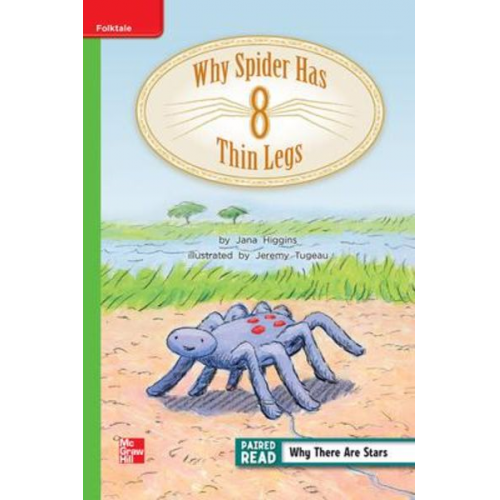 Reading Wonders Leveled Reader Why Spider Has Thin Legs: Beyond Unit 4 Week 4 Grade 2