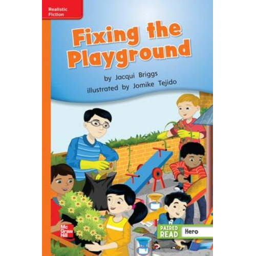 Reading Wonders Leveled Reader Fixing the Playground: Approaching Unit 5 Week 1 Grade 2