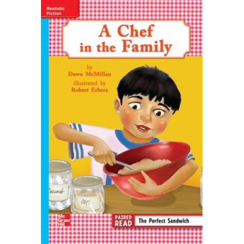 Reading Wonders Leveled Reader a Chef in the Family: On-Level Unit 4 Week 2 Grade 3