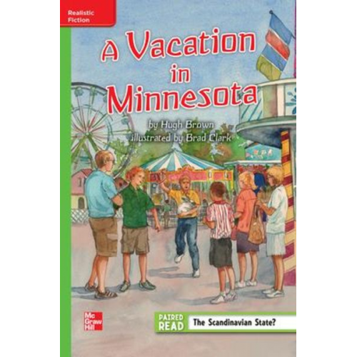 Reading Wonders Leveled Reader a Vacation in Minnesota: Beyond Unit 3 Week 1 Grade 5