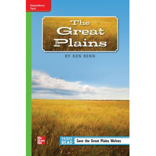 Reading Wonders Leveled Reader the Great Plains: Beyond Unit 5 Week 5 Grade 5