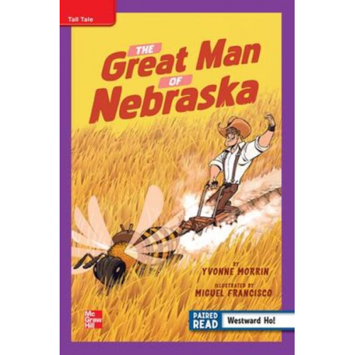 Reading Wonders Leveled Reader the Great Man of Nebraska: Ell Unit 5 Week 2 Grade 4