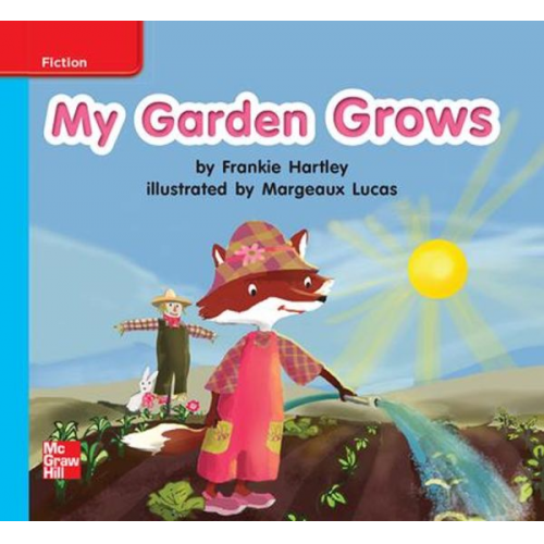 Reading Wonders Leveled Reader My Garden Grows: On-Level Unit 5 Week 1 Grade K