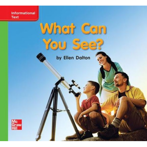 Reading Wonders Leveled Reader What Can You See?: Beyond Unit 2 Week 1 Grade K