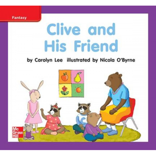 Reading Wonders Leveled Reader Clive and His Friend: Ell Unit 9 Week 2 Grade K