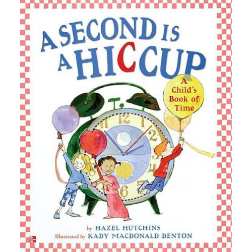 Reading Wonders Literature Big Book: A Second Is a Hiccup Grade 1