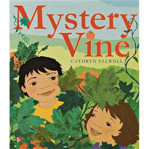 Reading Wonders Literature Big Book: Mystery Vine: A Pumpkin Surprise Grade 1