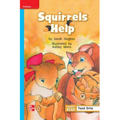 Reading Wonders Leveled Reader Squirrels Help: On-Level Unit 2 Week 4 Grade 1