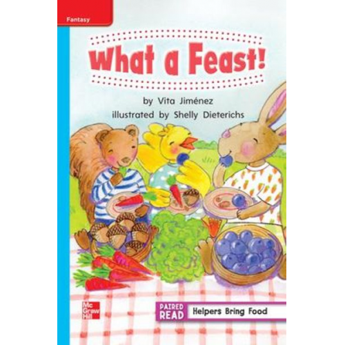 Reading Wonders Leveled Reader What a Feast!: On-Level Unit 6 Week 1 Grade 1