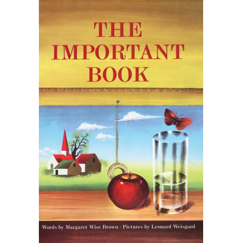 Margaret Wise Brown - The Important Book