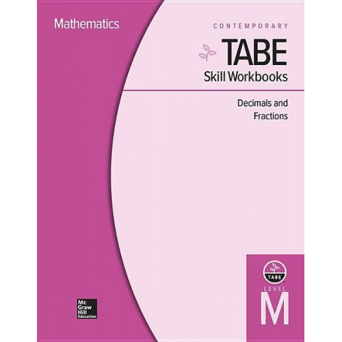 Contemporary - Tabe Skill Workbooks Level M: Decimals and Fractions (10 Copies)