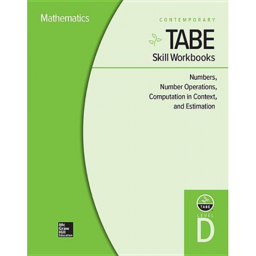 Contemporary - Tabe Skill Workbooks Level D: Numbers, Number Operations, Computation in Context, and Estimation - 10 Pack