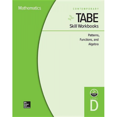 Contemporary - Tabe Skill Workbooks Level D: Patterns, Functions, Algebra - 10 Pack