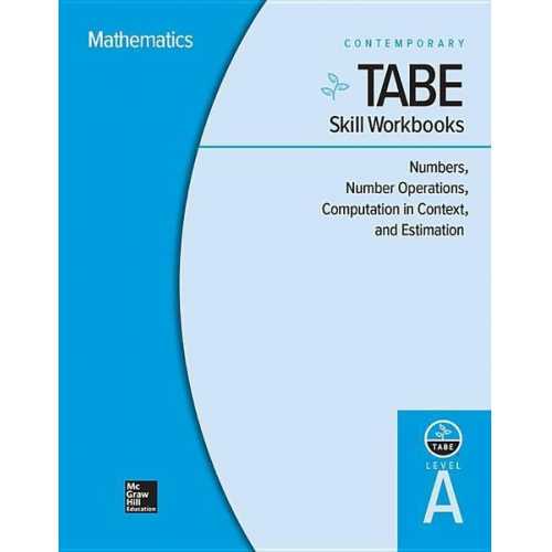 Contemporary - Tabe Skill Workbooks Level A: Numbers, Number Operations, Computation in Context, and Estimation - 10 Pack