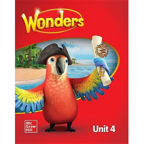 Wonders Student Edition, Unit 4, Grade 1