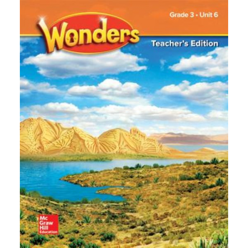 McGraw Hill - Wonders Grade 3 Teacher's Edition Unit 6