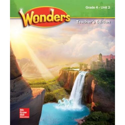 McGraw Hill - Wonders Grade 4 Teacher's Edition Unit 2