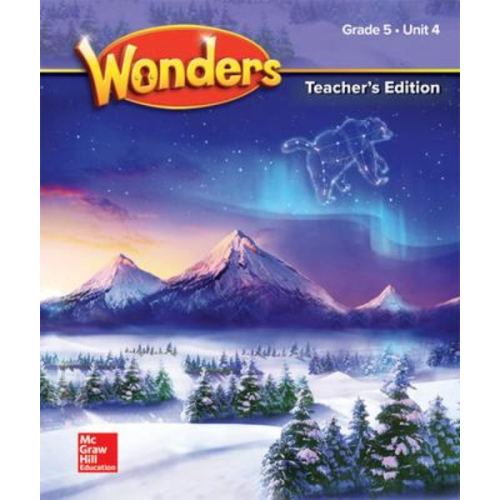 McGraw Hill - Wonders Grade 5 Teacher's Edition Unit 4