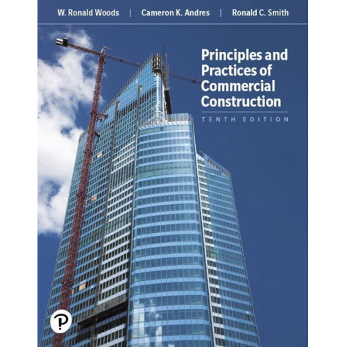 Cameron Andres Ronald Smith W. Woods - Principles and Practices of Commercial Construction