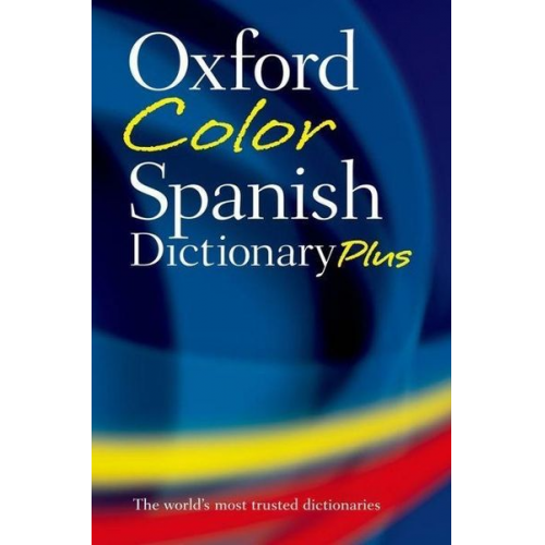 Oxford Languages - Oxford Color Spanish Dictionary Plus