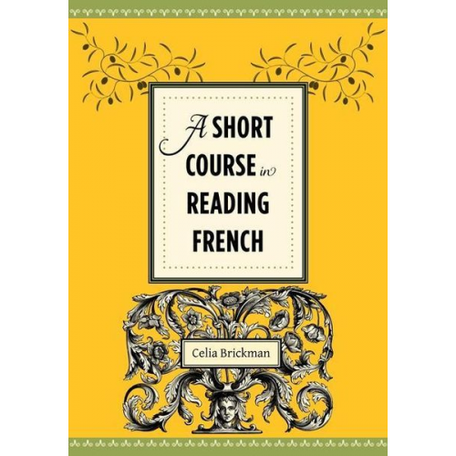 Celia Brickman - A Short Course in Reading French