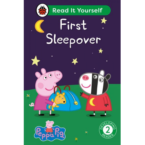 Ladybird Peppa Pig - Peppa Pig First Sleepover: Read It Yourself - Level 2 Developing Reader