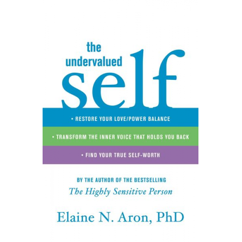 Elaine N. Aron - The Undervalued Self